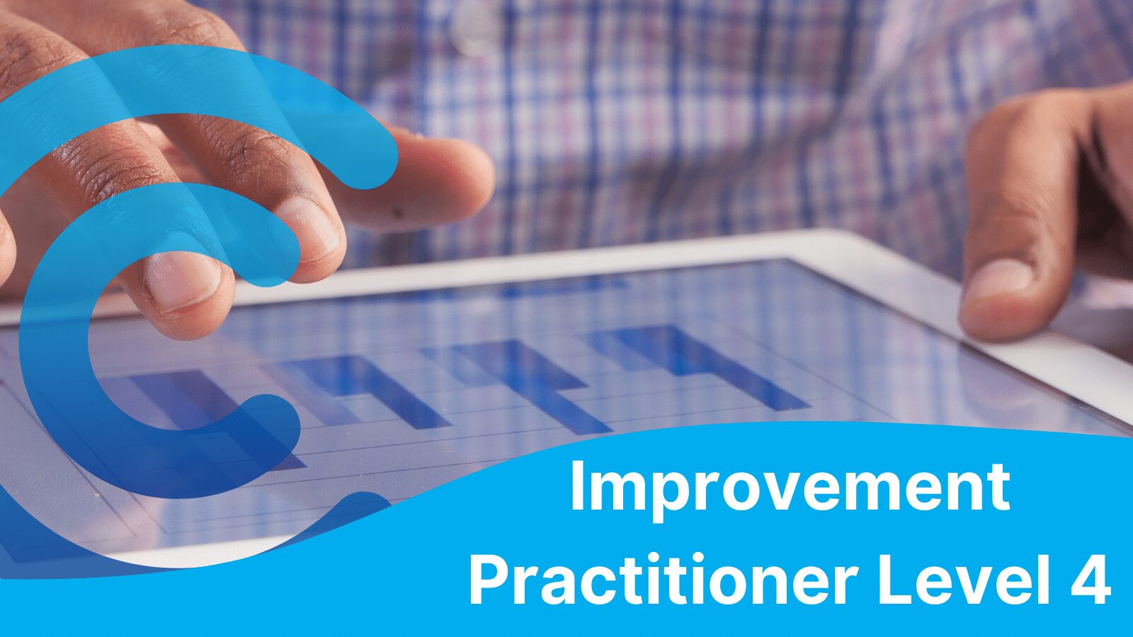 Improvement Practitioner L4 Apprenticeship